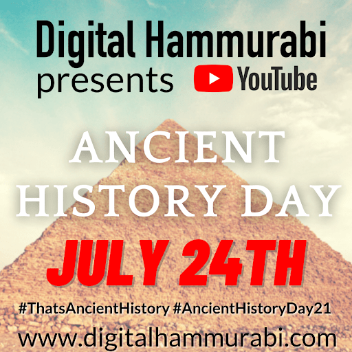 Poster for the YouTube Ancient History Day hosted by Digital Hammurabi